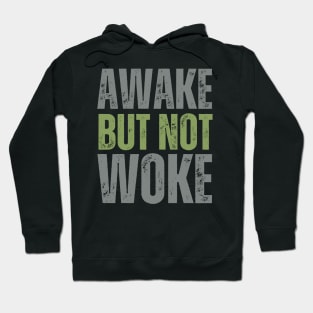 Awake but NOT Woke Hoodie